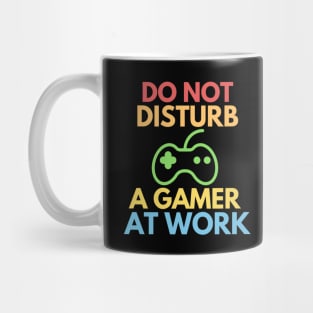 Do not disturb a gamer at work! Mug